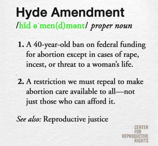 The Hyde Amendment.